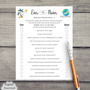 May include: A printable "Ever or Never" game for a retirement party. The game features a list of questions about common retirement experiences, with "Ever" and "Never" options for each question.