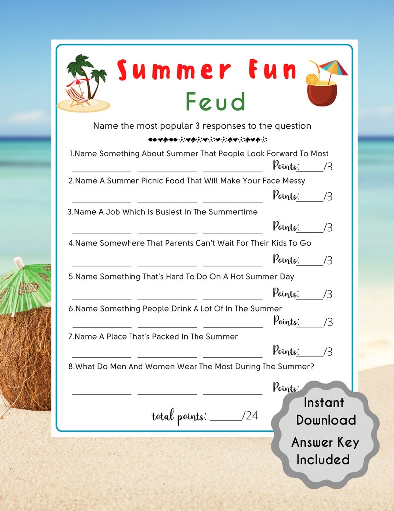Puede incluir: Un juego imprimible de tem&aacute;tica veraniega llamado "Summer Fun Feud" con una ilustraci&oacute;n de coco y palmera. El juego pide a los jugadores que nombren las 3 respuestas m&aacute;s populares a 8 preguntas relacionadas con el verano. El juego tiene un total de 24 puntos.