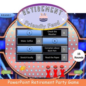 Op de afbeelding: Een PowerPoint-spel genaamd "Retirement Friendly Feud" met een blauw en paars ontwerp. Het spelbord bevat meerkeuzeantwoorden zoals "Make Coffee" en "Complain about Back Pain". Het spel is voor 15 rondes.