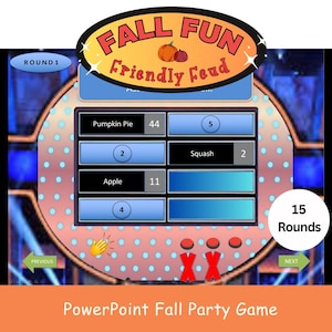 May include: A digital game screen with the text "FALL FUN Friendly Feud" and a pumpkin graphic. The game board displays categories like "Pumpkin Pie" and "Apple" with corresponding point values. The game is labeled "PowerPoint Fall Party Game" and has 15 rounds.