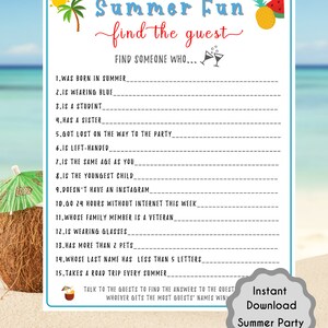 Puede incluir: Un juego de fiesta de verano imprimible con el t&iacute;tulo "Summer Fun find the guest". El juego pide a los jugadores que encuentren a alguien que se ajuste a la descripci&oacute;n de cada l&iacute;nea. El juego est&aacute; dise&ntilde;ado para jugarse en una fiesta de verano.