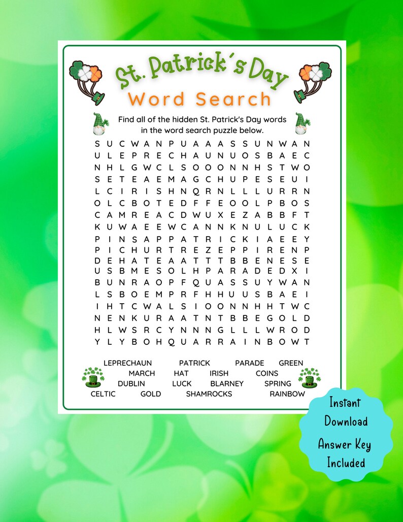 May include: A green and white printable St. Patrick's Day word search puzzle with a shamrock design. The puzzle includes words like "Leprechaun", "March", "Dublin", "Gold", "Shamrocks", "Patrick", "Hat", "Irish", "Blarney", "Parade", "Green", "Coins", "Spring", and "Rainbow".