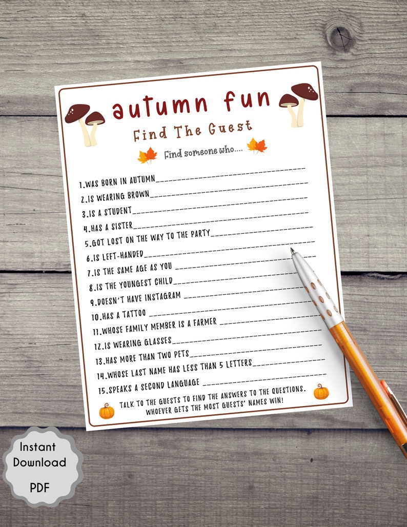 Puede incluir: Una tarjeta de juego imprimible con el t&iacute;tulo "Autumn Fun: Find The Guest". La tarjeta tiene una lista de 15 preguntas para hacer a los invitados en una fiesta, como "Naciste en oto&ntilde;o" y "Tienes m&aacute;s de dos mascotas".