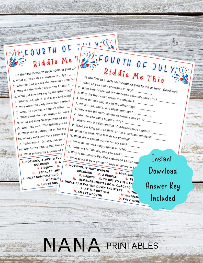 May include: Fourth of July themed printable riddle game with red, white, and blue fireworks. The game includes 15 riddles with answers listed below. The game is titled "Riddle Me This".