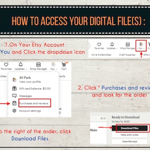 May include: A screenshot of a computer screen showing how to access digital files on Etsy. The steps are outlined in a numbered list with arrows pointing to the relevant sections of the Etsy website. The steps include going to "You" and clicking the dropdown icon, clicking "Purchases and reviews", and clicking "Download Files".