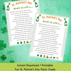 May include: A printable St. Patrick's Day party game with the question "Would you rather..." and a list of fun, silly choices. The game features a green shamrock and a leprechaun.