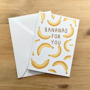 Bananas for you - Fruit Pun Love Friendship Greetings Card