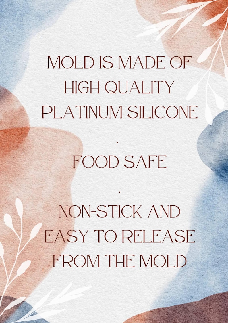 Op de afbeelding: Een witte achtergrond met een aquarelontwerp in tinten blauw en bruin. De tekst "MOLD IS MADE OF HIGH QUALITY PLATINUM SILICONE FOOD SAFE NON-STICK AND EASY TO RELEASE FROM THE MOLD" is geschreven in bruine tekst.