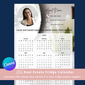 May include: A 2026 real estate fridge calendar with a professional headshot, contact information, and a calendar grid. The design includes the text "Local real estate expertise, world-class client service."