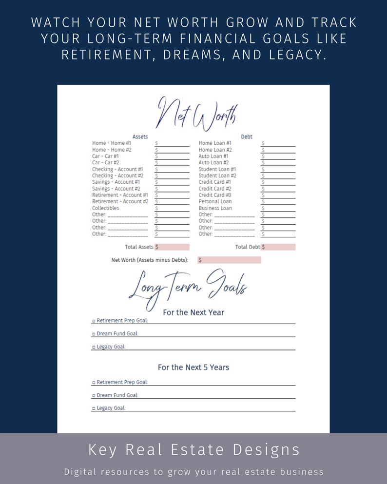May include: A printable worksheet for tracking net worth and long-term financial goals. The worksheet is divided into two sections: Net Worth and Long-Term Goals. The Net Worth section includes a list of assets and debts, with space to enter amounts for each. The Long-Term Goals section includes space to set goals for the next year and the next five years. The worksheet is titled "Watch Your Net Worth Grow and Track Your Long-Term Financial Goals Like Retirement, Dreams, and Legacy."