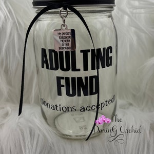 Adulting Funds (donations accepted) jar bank