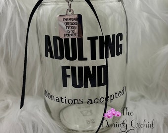 Adulting Funds (donations accepted) jar bank