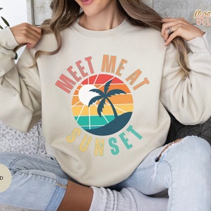 Watch The Sunset Lets Watch The Sunset Hoodie Hawaii Sweatshirt Here Comes The Sun Sunset Hoodie Beachy Sweatshirt Sunset Summer Hoodie