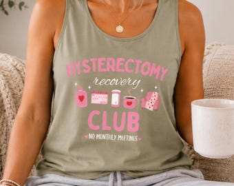 Camiseta del Club de Recuperación de Histerectomía – Camiseta sin mangas para mujer de Comfort Colors