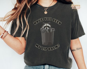 Racoon Shirt Weirdcore Raccoon Shirt Trash Can Weird Stuff Trash Panda Racoon Gifts Lipgloss Funny Raccoon Shirt Raccoon Tshirt Raccoon Meme