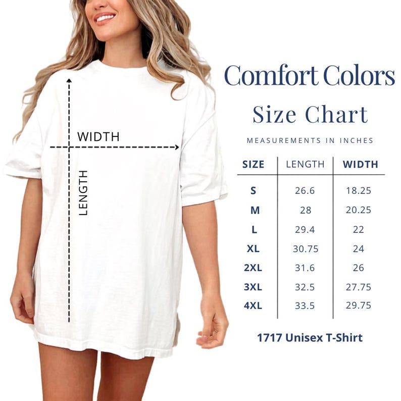 May include: A white Comfort Colors 1717 Unisex T-Shirt with a size chart. The chart shows measurements in inches for sizes S to 4XL, including length and width. The shirt is being modeled.