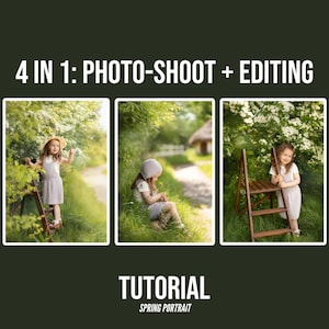 May include: A composite image with three photos of a young child in a spring setting. The photos are framed by the text "4 IN 1: PHOTO-SHOOT + EDITING" and "TUTORIAL SPRING PORTRAIT". The child is wearing a dress and hat.