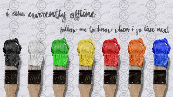 Paint Brush Twich Offline Banner Custom Twitch Offline Banner Etsy