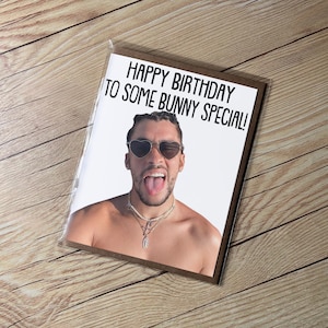 Bad Bunny &quot;Happy Birthday to some bunny special&quot; Birthday Card