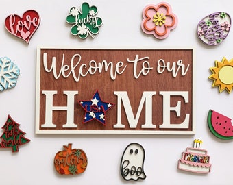 Interchangeable Welcome To Our Home Sign, Interchangeable Welcome Home Door Hanger, Welcome To Our Home Sign, Interchangeable Seasonal Sign