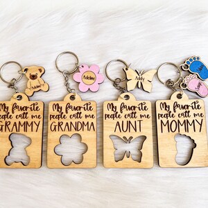Favorite Person Calls Me Mommy/Grandma/Aunt Wooden Keychain | Mothers Day Keychain  | Custom Gifts For Grandparents/Parents