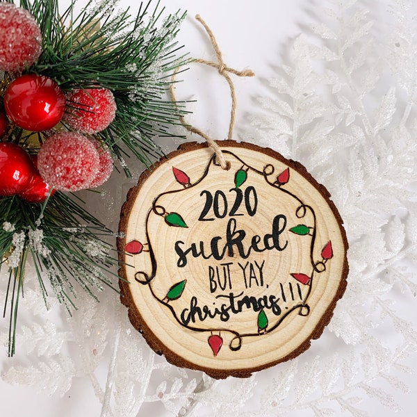 2020 Sucked By Yay Christmas Wood Slice Ornament