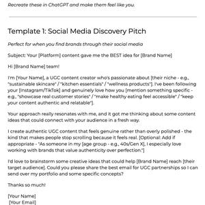 May include: A white document titled "Sandra's UGC Brand Pitch Templates." The text includes instructions to recreate templates in ChatGPT. Template 1 is for a Social Media Discovery Pitch, with a subject line and a message to a brand team.