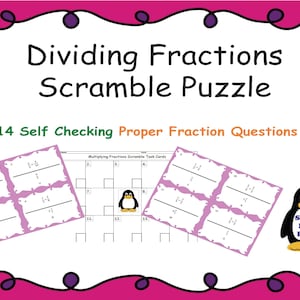 May include: A colorful educational worksheet titled "Dividing Fractions Scramble Puzzle" with 14 self-checking proper fraction questions. The design includes a penguin mascot and task cards with fraction problems.
