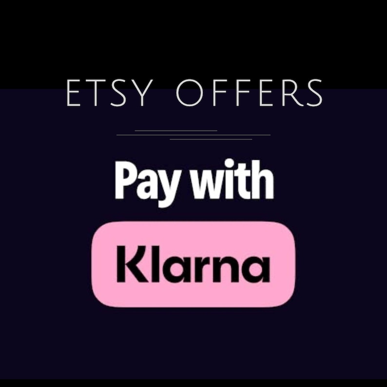 May include: A dark purple graphic with the text "ETSY OFFERS" in white. Below, the words "Pay with" are in white, and "Klarna" is in a pink rounded rectangle.