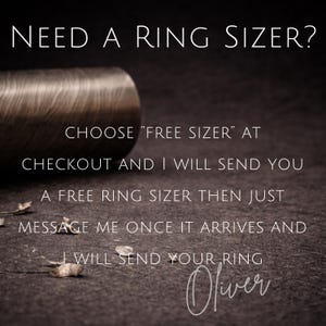 May include: Image with text: "NEED A RING SIZER?" and instructions to choose "FREE SIZER" at checkout. The text also mentions a free ring sizer and to message once it arrives. The signature "Oliver" is at the bottom.