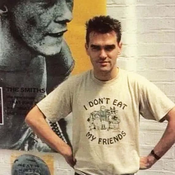 I Don't Eat My Friends Tee, Morrissey Vegan Animal Lover Tee, 100