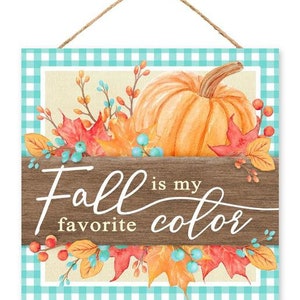 Letrero de otoño, "El otoño es mi color favorito", 25 cm de alto x 25 cm, guirnaldas, adornos para guirnaldas, AP7206
