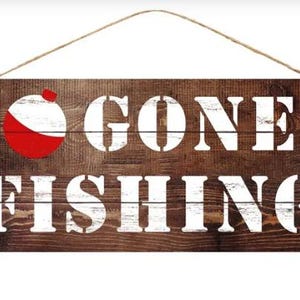Gone Fishing MDF Sign – Rustic Wood Look Fishing Decor, Fishing Float Bobber Accent, Wreath Sign, Lake House Decor, AP8293