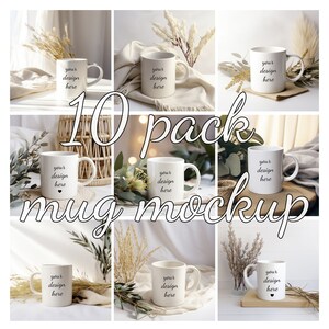 May include: Ten white ceramic mugs with a black text overlay that says "your design here" on each mug. The mugs are arranged in a collage with various backgrounds, including a white surface, a wooden surface, and a beige fabric surface. The mugs are surrounded by dried flowers and greenery.