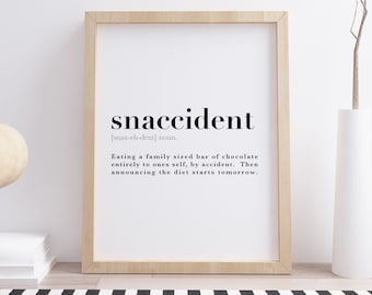 Snaccident Definição Significado Citação Humorística Engraçada Arte de Parede Impressão Pôster Inspirador Motivacional Decoração de Casa Minimalista Tipografia de Cozinha