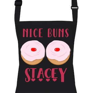 Personalised Funny Apron. Nice Buns Any Name. Adjustable Neck Strap. Gift Idea for Her. Full Colour Direct to Garment Print. 7 Colours. Bake