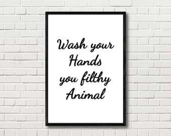 Lávese las manos que sucio animal cita divertido arte de la pared impresión en blanco y negro. Home Decor Cocina Baño Aseo Regalo Tipografía Cartel Signo