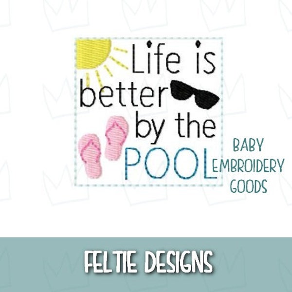 Life is better by the pool Feltie Design 2 sizes Machine Embroidery Design Feltie Designs Feltie Pattern Feltie File