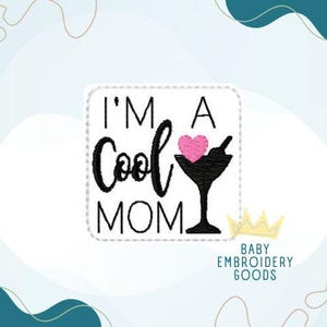 I&#39;m a cool mom Fries 2 size Feltie File Machine Embroidery Design