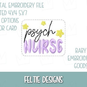 Psych Nurse Feltie Design 2 sizes Machine Embroidery Design Feltie Designs Feltie Pattern Feltie File