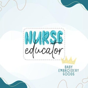 Nurse Educator Feltie Machine Embroidery Design (Digital Download)