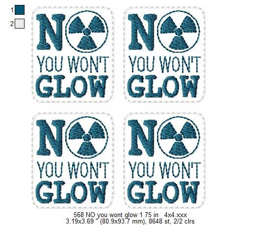 No You Won't Glow Feltie Design 2 Sizes Machine Embroidery - Etsy