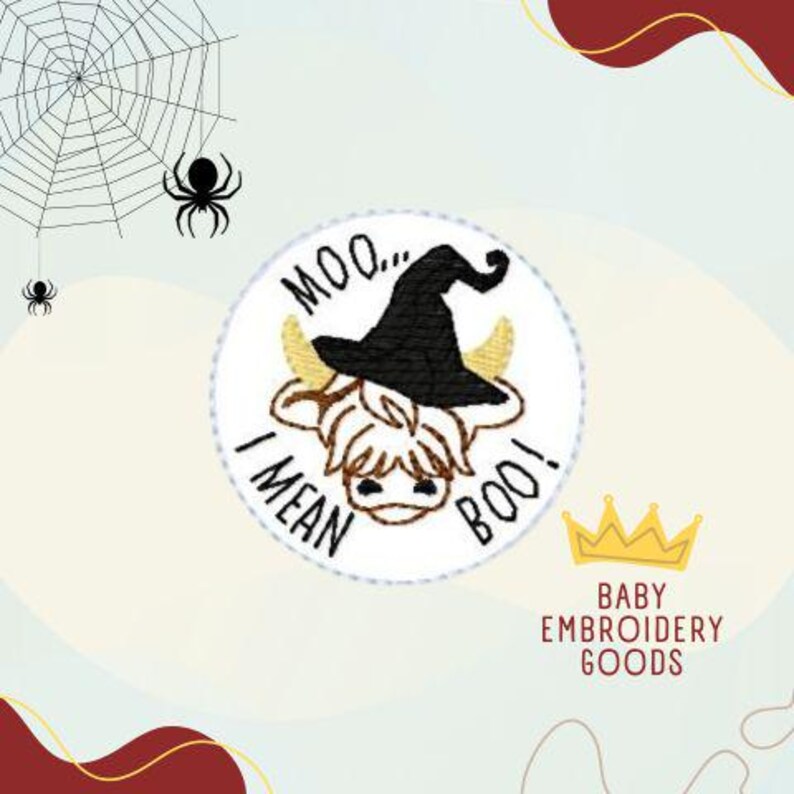 May include: Embroidered patch featuring a cartoon highland cow wearing a witch's hat and saying "Moo... I mean Boo!"