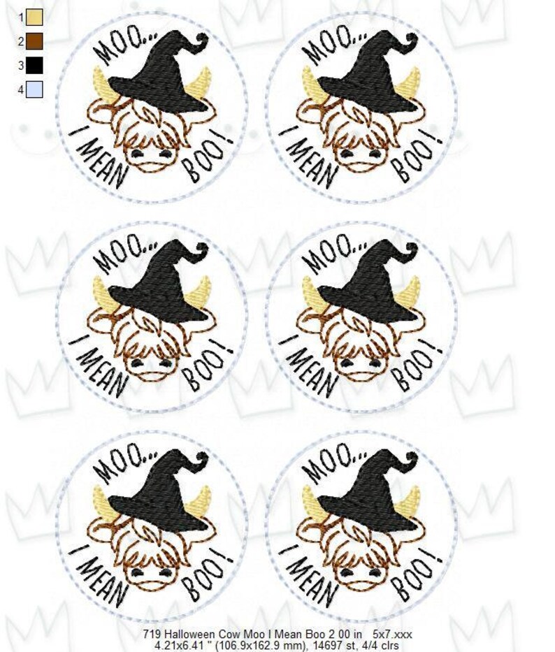 May include: Six 2-inch round embroidery designs featuring a cartoon cow wearing a witch's hat and the text "Moo... I mean Boo!" The designs are in black, brown, and white on a white background.