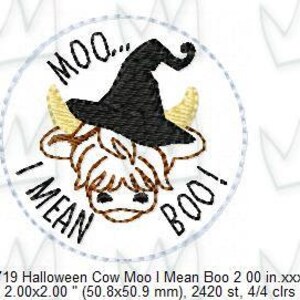 May include: A white circle with a black outline contains a cartoon cow wearing a black witch hat. The cow has brown eyes and a brown nose. The text "MOO... I MEAN BOO!" is written around the cow in a black cursive font.