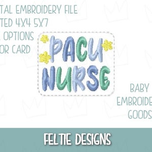 PACU Krankenschwester Feltie Design 2 Größen Stickdatei Stickdatei Filzmuster Filzmuster Filzstickerei