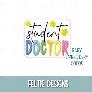 Student Doctor Feltie Design 2 sizes Machine Embroidery Design Feltie Designs Feltie Pattern Feltie File