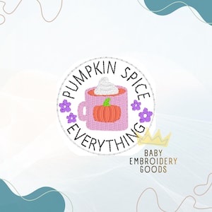 PUMPKIN SPICE everything Feltie file 2 sizes Machine embroidery design