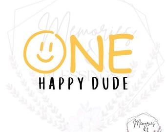 One Happy DUDE SVG - Primo compleanno