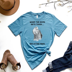 Praying Otter | Otter Lover Shirt | Otter Lover Tee | Otter Shirt | Otter T Shirt | Otter T-Shirt | Otter Tee | Sea Otter Shirt | Unisex Tee